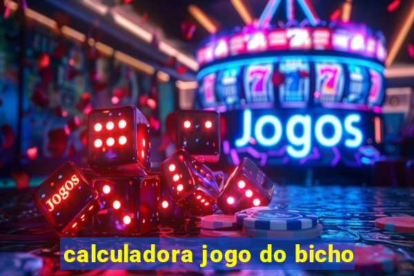 calculadora jogo do bicho